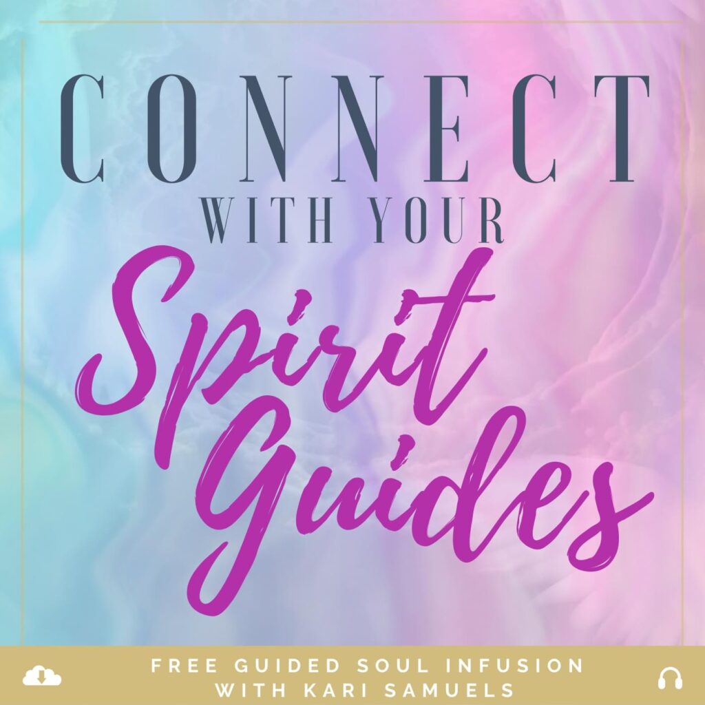Connect with your Spirit Guides